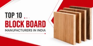 TOP 10 Block Board Manufacturers in India